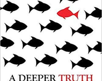 Book Award Winner: A Deeper Truth: The New Science of Innovation, Human Choice and Societal Scale Behavior