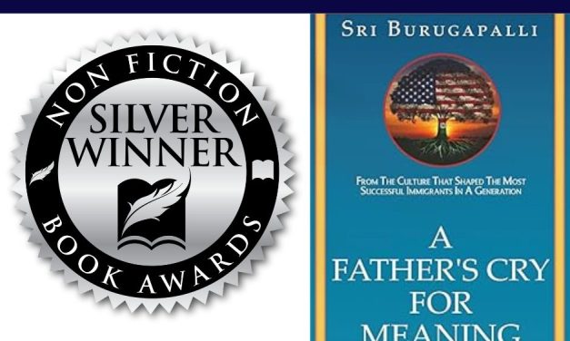 Book Award Winner: A Father’s Cry For Meaning by Sri Burugapalli