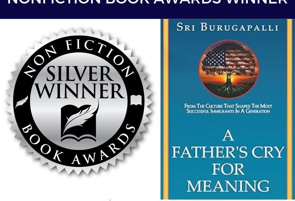 Book Award Winner: A Father’s Cry For Meaning by Sri Burugapalli