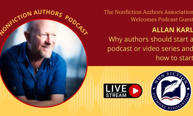 Podcast Interview: Allan Karl 05/18/2022 – Why Authors Should Start a Podcast or Video Series and How to Start