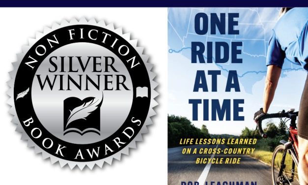 Book Award Winner: One Ride at a Time: Life Lessons Learned on a Cross-Country Bicycle Ride by Rob Leachman