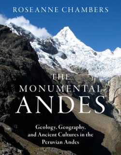 The Monumental Andes by Roseanne Chambers
